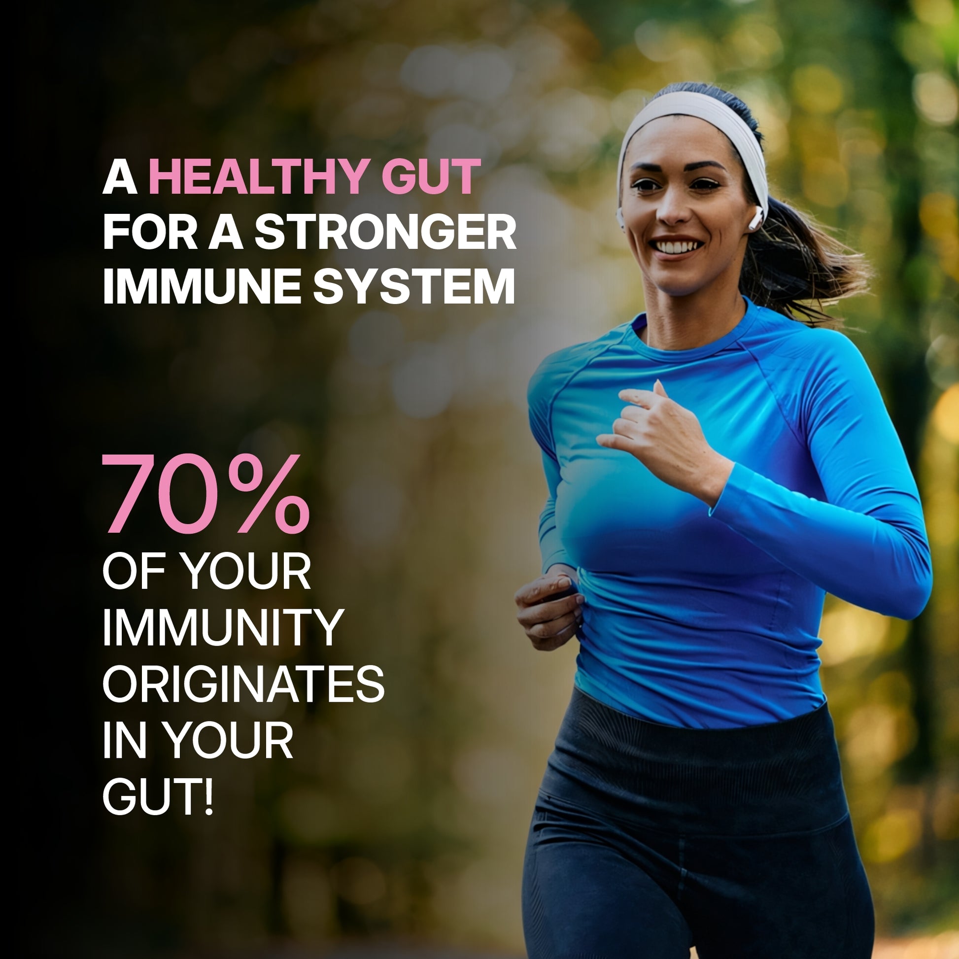 HEALTHY GUT WITH STRONGER IMMUNE SYSTEM